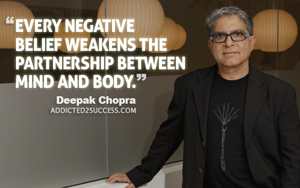 Deepak Chopra Quotes Negative Beliefs can weaken the mind