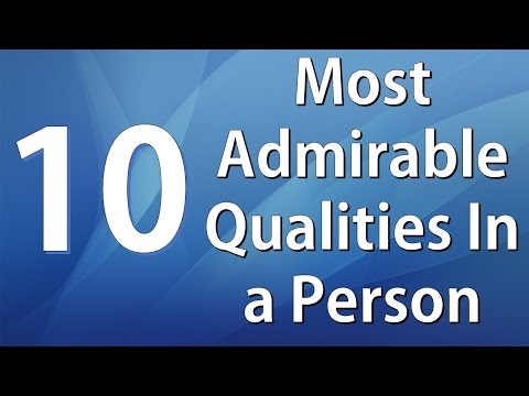 admirable qualities